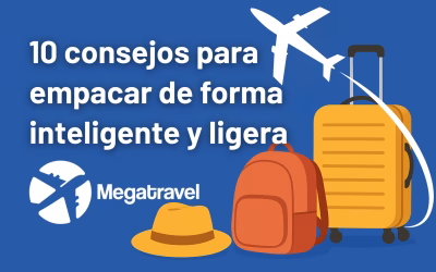 10 consejos para empacar de forma inteligente y ligera